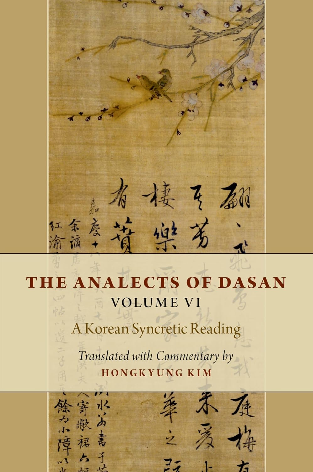 ( shf 10 ) The Analects of Dasan, Volume VI: A Korean Syncretic Reading